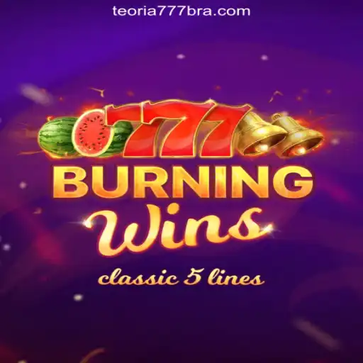 Discover the Thrill of BurningWins: The Leading Online Slot on Teoria777