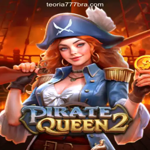 Exploring the Thrills of PirateQueen2: A Top Pick on Teoria777 Platform-Online Slots Brasil #1