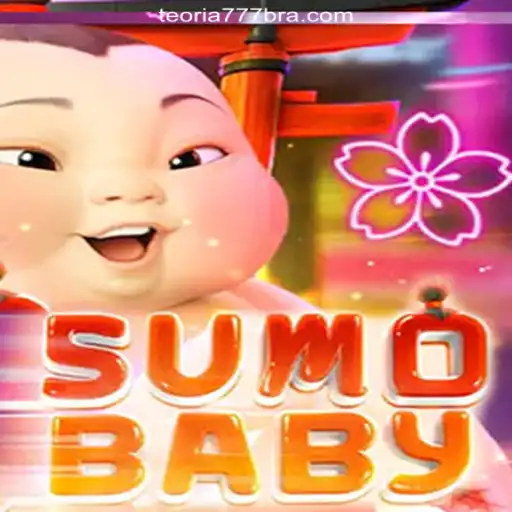 SumoBaby: A Unique Experience on Teoria777 Platform-Online Slots Brasil #1